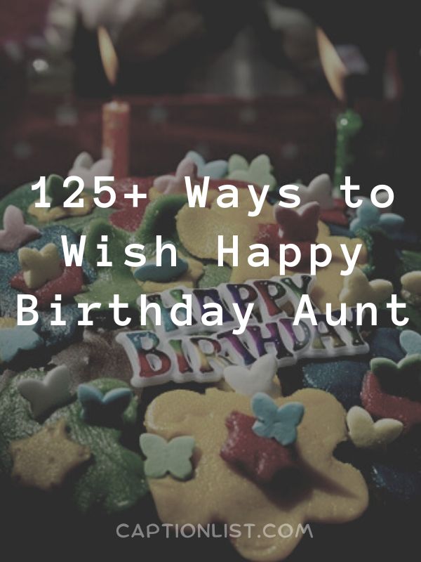 Ways to Wish Happy Birthday Aunt