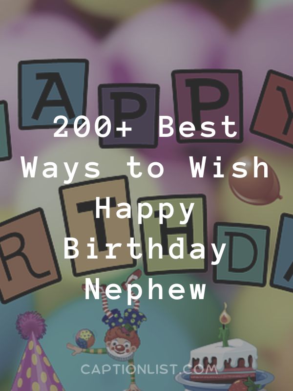 Best Ways to Wish Happy Birthday Nephew