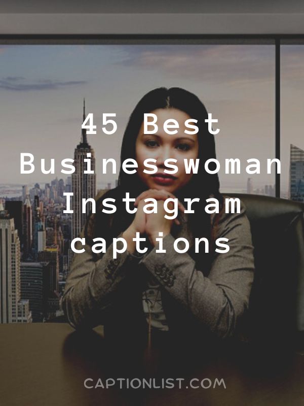 Best Businesswoman Instagram captions